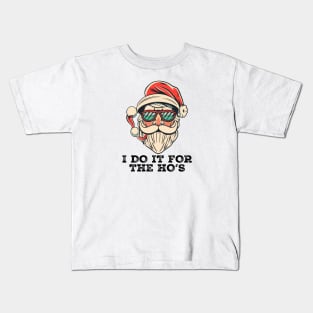 I Do It For The Hos Santa Claus Kids T-Shirt